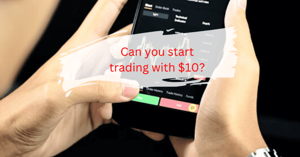 start trading with $10