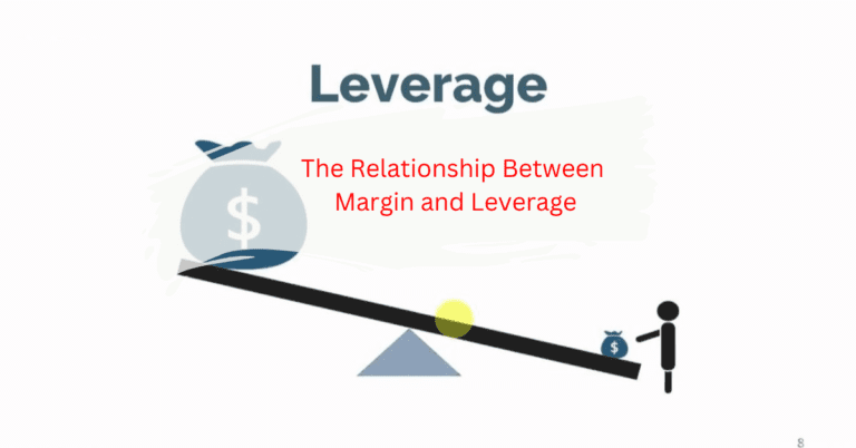 The Relationship Between Margin and Leverage