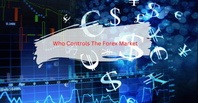 Who Controls The Forex Market